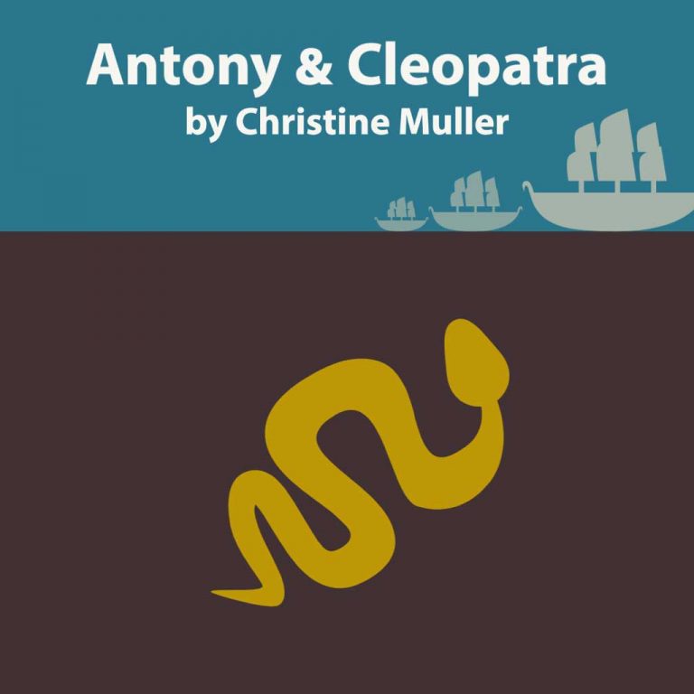 ANTONY AND CLEOPATRA by Christine Muller