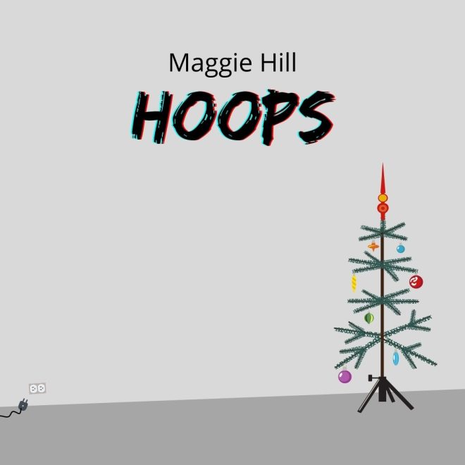 HOOPS by Maggie Hill