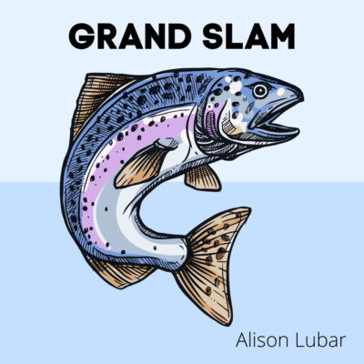 GRAND SLAM by Alison Lubar